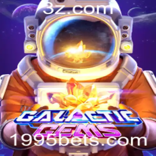 Descubra o Empolgante Mundo de GalacticGems e a Aposta '1995 Bet'